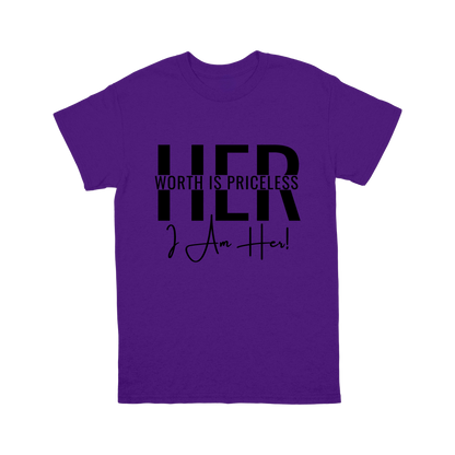 Her Worth is Priceless – I Am Her T-shirt – Empowerment in Every Stitch