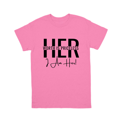 Her Worth is Priceless – I Am Her T-shirt – Empowerment in Every Stitch