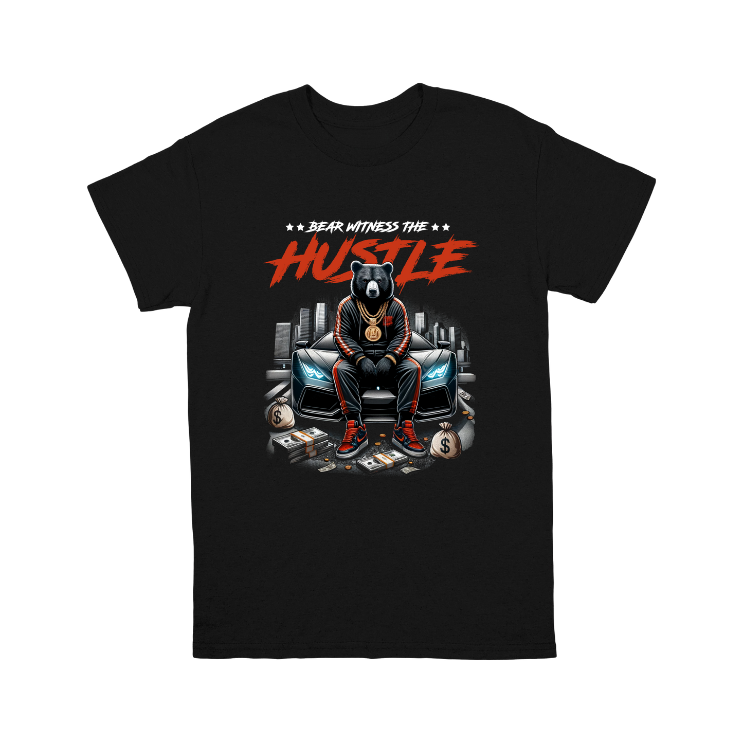 Bear Witness the Hustle T-Shirt – Urban Bear, Luxury Car & Grind Goals